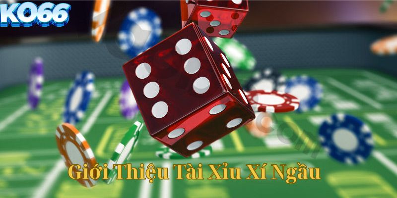 Tài xỉu xí ngầu là gì?