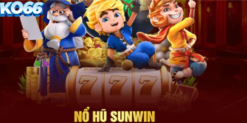 Giới thiệu về nổ hũ sunwin
