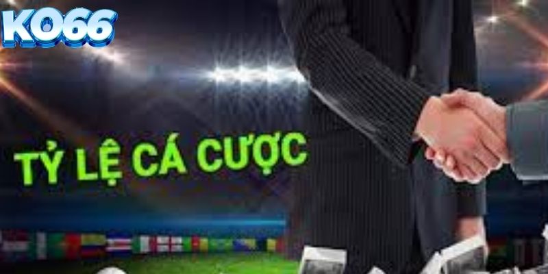 Tỷ Lệ Cá Cược